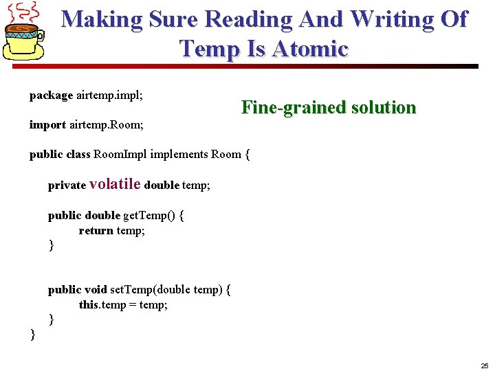 Making Sure Reading And Writing Of Temp Is Atomic package airtemp. impl; import airtemp.