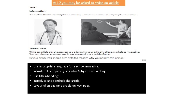 At L 2 you may be asked to write an article • • •