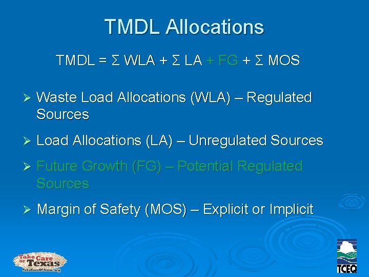 TMDL Allocations TMDL = Σ WLA + Σ LA + FG + Σ MOS