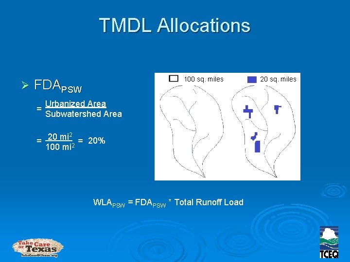 TMDL Allocations Ø 100 sq. miles FDAPSW = Urbanized Area Subwatershed Area 20 mi
