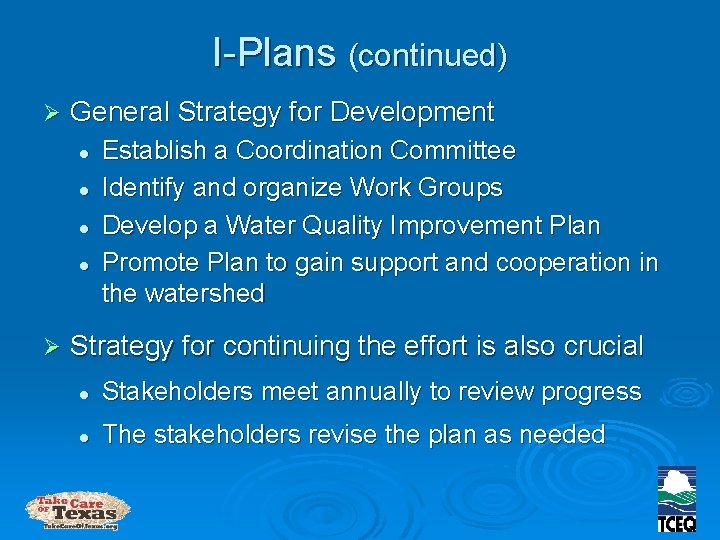 I-Plans (continued) Ø General Strategy for Development l l Ø Establish a Coordination Committee