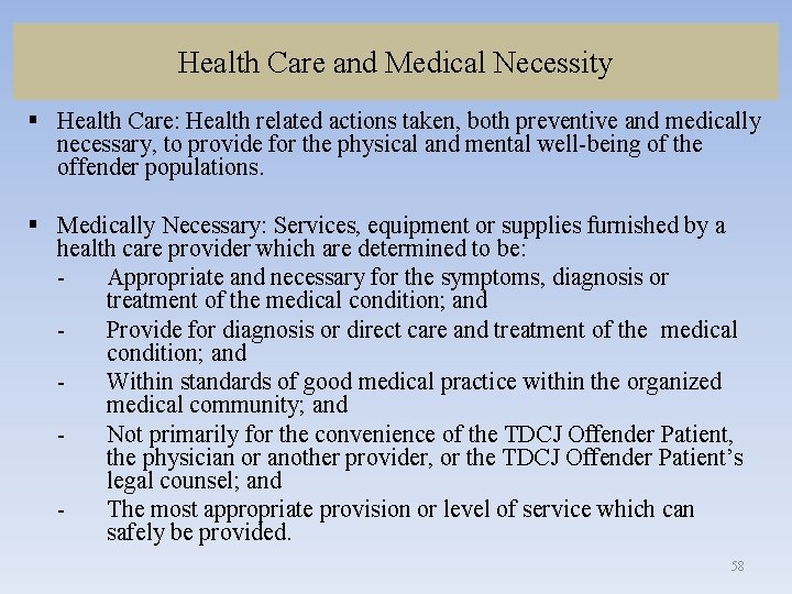 Health Care and Medical Necessity § Health Care: Health related actions taken, both preventive