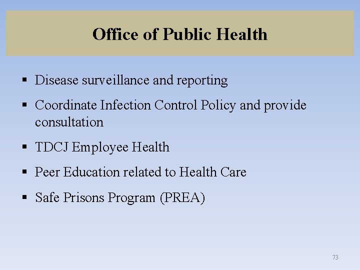 Office of Public Health § Disease surveillance and reporting § Coordinate Infection Control Policy