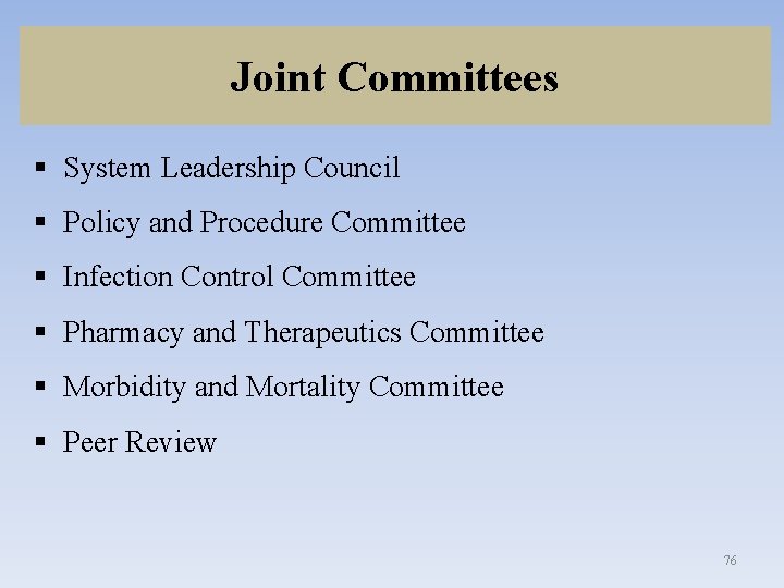 Joint Committees § System Leadership Council § Policy and Procedure Committee § Infection Control