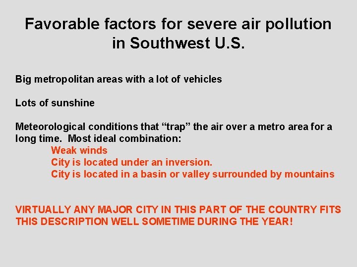 Favorable factors for severe air pollution in Southwest U. S. Big metropolitan areas with