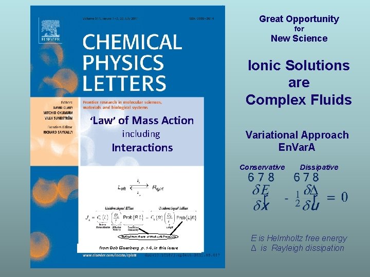 Great Opportunity for New Science Ionic Solutions are Complex Fluids ‘Law’ of Mass Action