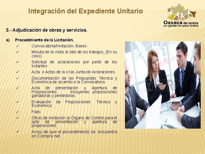Integración del Expediente Unitario 3. - Adjudicación de obras y servicios. a) . Procedimiento