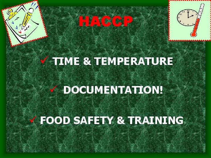 HACCP TIME & TEMPERATURE DOCUMENTATION! FOOD SAFETY & TRAINING HACCP TIME & TEMPERATURE DOCUMENTATION! FOOD SAFETY & TRAINING