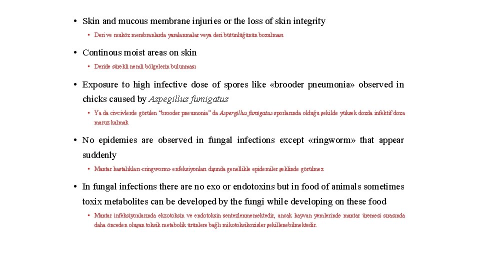  • Skin and mucous membrane injuries or the loss of skin integrity •