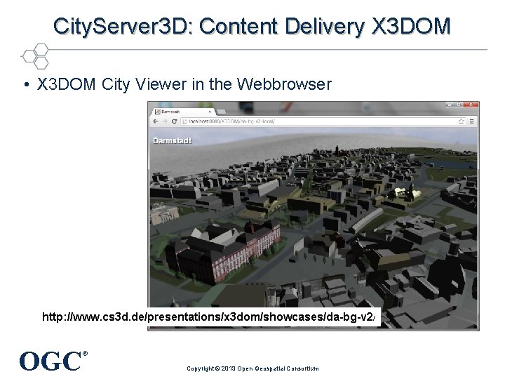 City. Server 3 D: Content Delivery X 3 DOM • X 3 DOM City