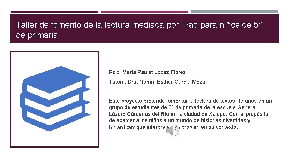 Taller de fomento de la lectura mediada por i. Pad para niños de 5°