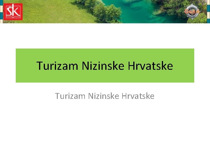 Turizam Nizinske Hrvatske 
