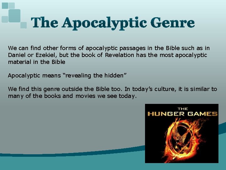 The Apocalyptic Genre We can find other forms of apocalyptic passages in the Bible