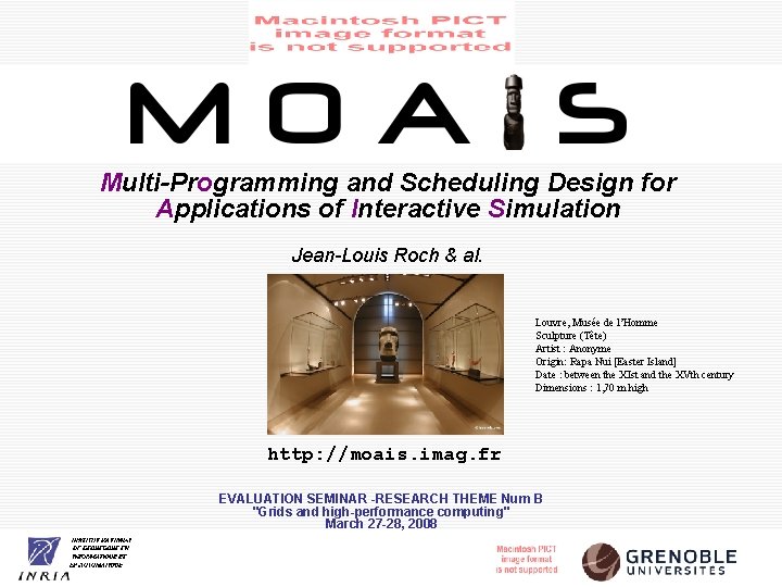 Multi-Programming and Scheduling Design for Applications of Interactive Simulation Jean-Louis Roch & al. Louvre,