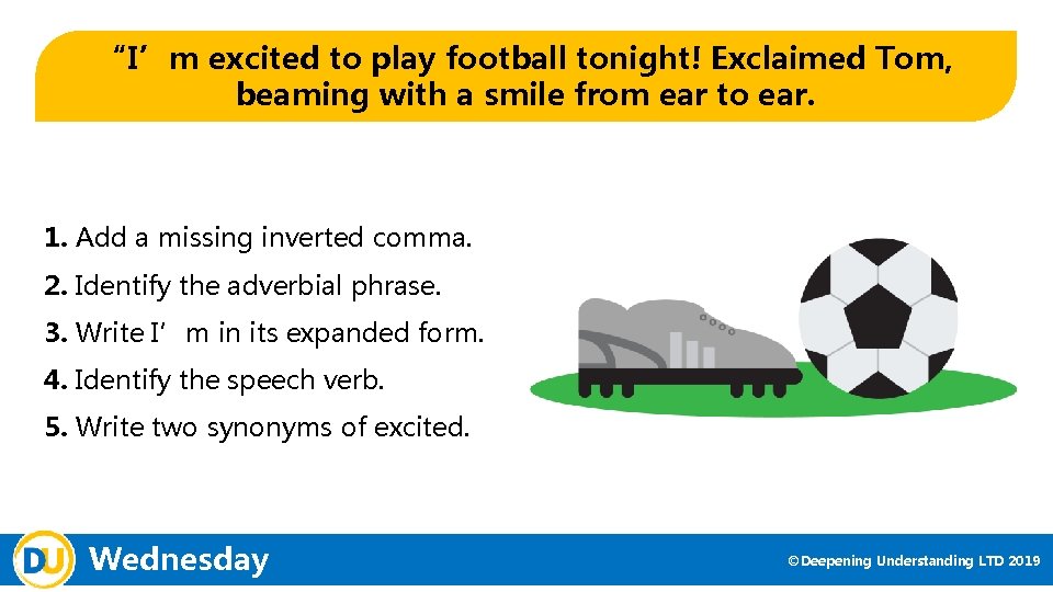“I’m excited to play football tonight! Exclaimed Tom, beaming with a smile from ear