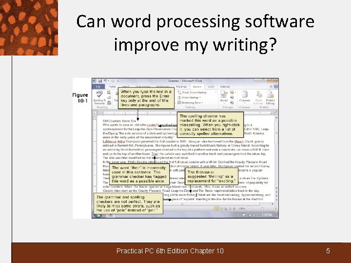 Can word processing software improve my writing? Practical PC 6 th Edition Chapter 10