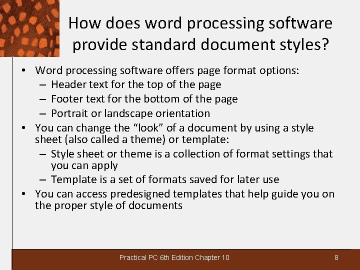 How does word processing software provide standard document styles? • Word processing software offers