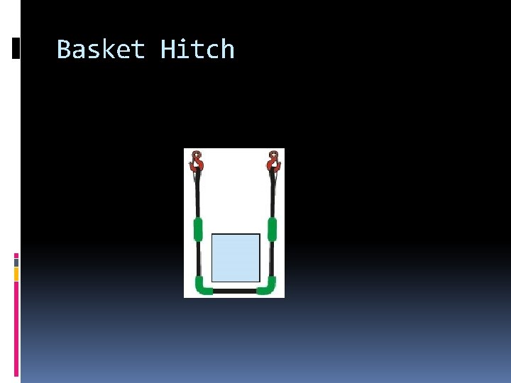 Basket Hitch 