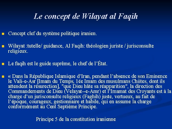 Le concept de Wilayat al Faqih n Concept clef du système politique iranien. n