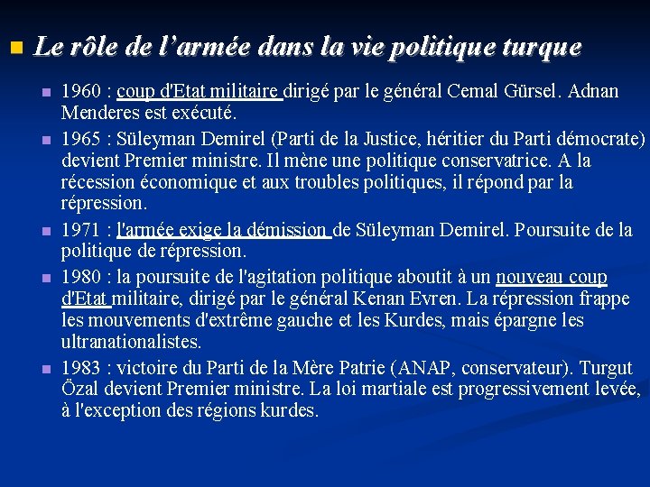 n Le rôle de l’armée dans la vie politique turque n n n 1960