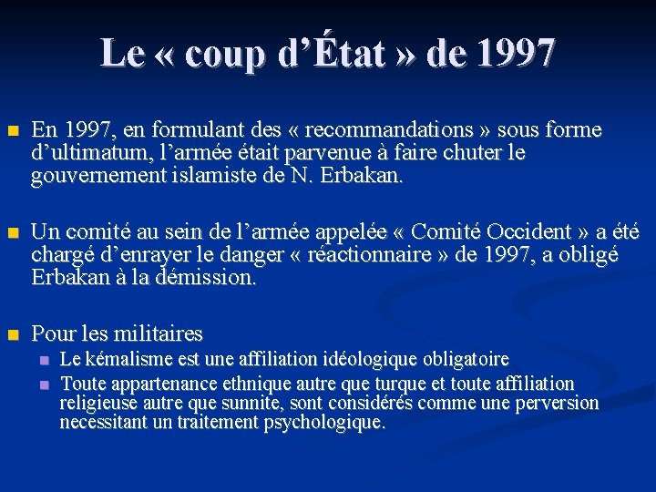 Le « coup d’État » de 1997 n En 1997, en formulant des «