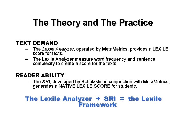 The Theory and The Practice TEXT DEMAND – – The Lexile Analyzer, operated by