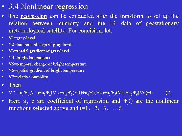  • 3. 4 Nonlinear regression • The regression can be conducted after the