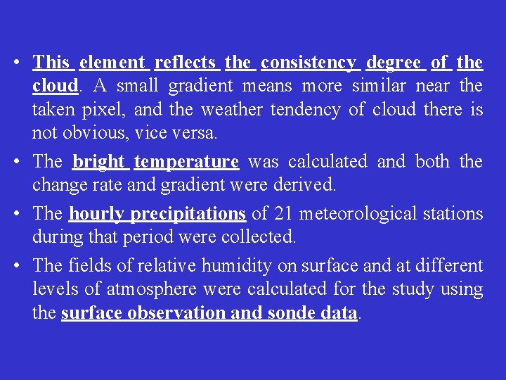  • This element reflects the consistency degree of the cloud. A small gradient