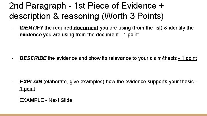 2 nd Paragraph - 1 st Piece of Evidence + description & reasoning (Worth