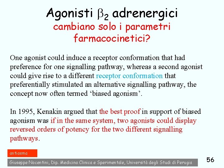 Agonisti 2 adrenergici cambiano solo i parametri farmacocinetici? One agonist could induce a receptor