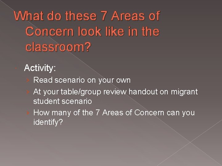 What do these 7 Areas of Concern look like in the classroom? Activity: ›