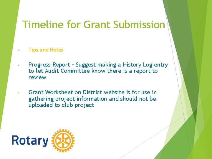 Timeline for Grant Submission • Tips and Notes • Progress Report – Suggest making