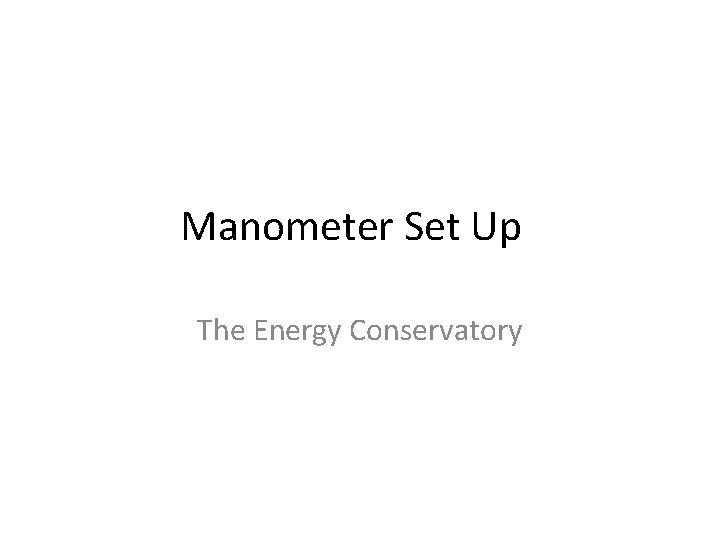 Manometer Set Up The Energy Conservatory 