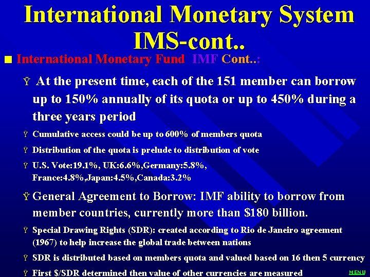 n International Monetary System IMS-cont. . International Monetary Fund IMF Cont. . : Ÿ