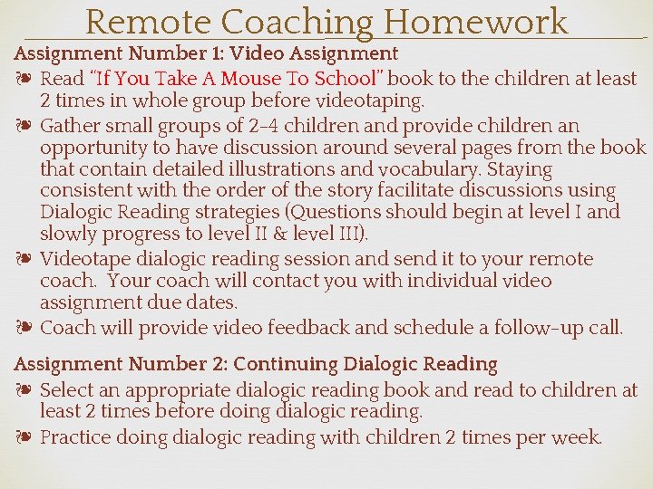 Remote Coaching Homework Assignment Number 1: Video Assignment ❧ Read “If You Take A