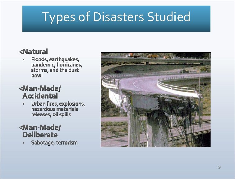 Types of Disasters Studied 9 