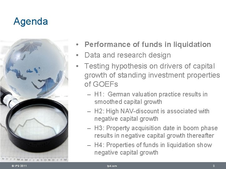 Agenda • Performance of funds in liquidation • Data and research design • Testing