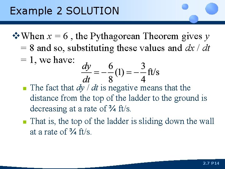 Example 2 SOLUTION v. When x = 6 , the Pythagorean Theorem gives y