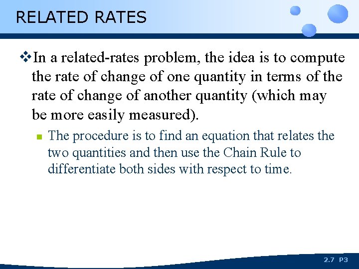 RELATED RATES v. In a related-rates problem, the idea is to compute the rate
