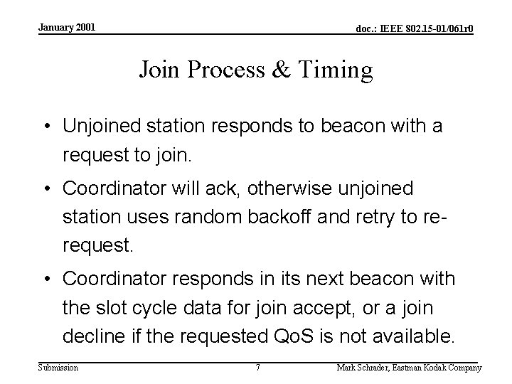 January 2001 doc. : IEEE 802. 15 -01/061 r 0 Join Process & Timing