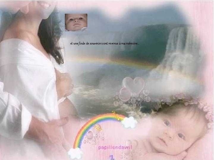 et une foule de souvenirs sont revenus à ma mémoire… 