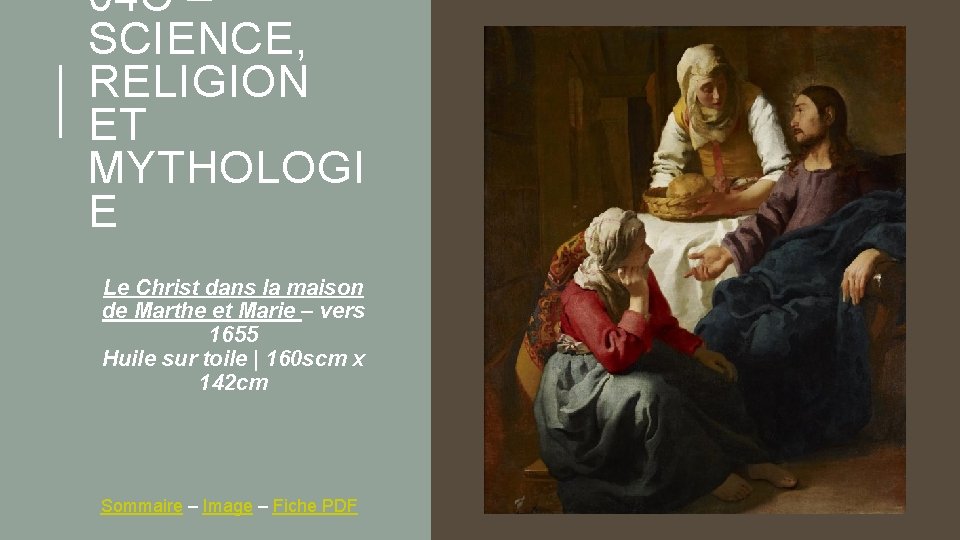 04 C – SCIENCE, RELIGION ET MYTHOLOGI E Le Christ dans la maison de