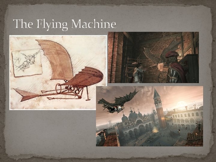 The Flying Machine 