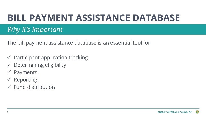 Database Bill BILL PAYMENT ASSISTANCE DATABASE UTILITY PORTALS ENERGY OUTREACH