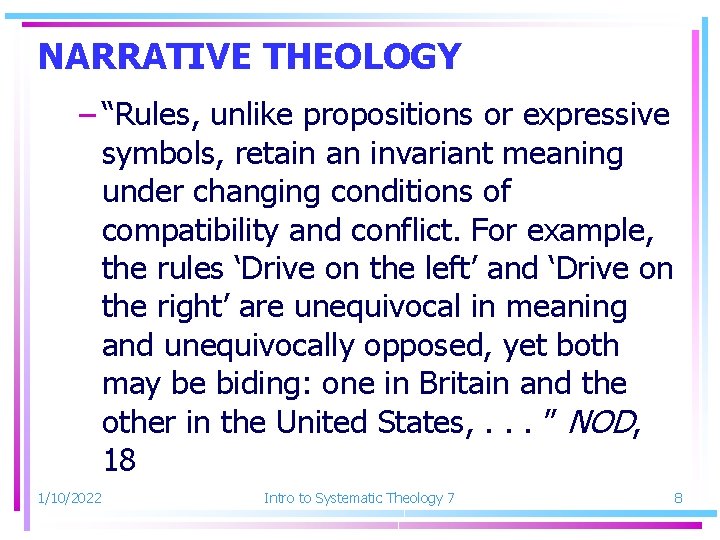 NARRATIVE THEOLOGY – “Rules, unlike propositions or expressive symbols, retain an invariant meaning under