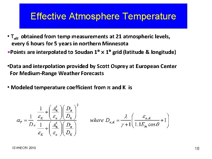 Effective Atmosphere Temperature • Teff obtained from temp measurements at 21 atmospheric levels, every