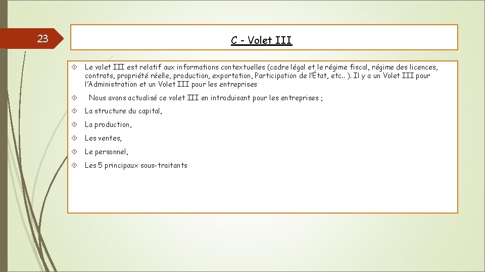 23 C - Volet III Le volet III est relatif aux informations contextuelles (cadre