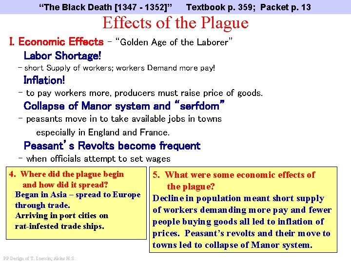 “The Black Death [1347 - 1352]” Textbook p. 359; Packet p. 13 Effects of