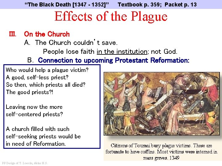 “The Black Death [1347 - 1352]” Textbook p. 359; Packet p. 13 Effects of