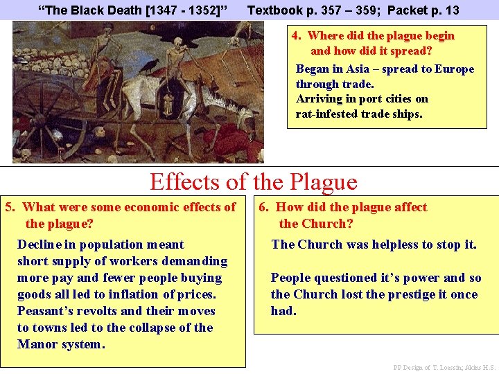 “The Black Death [1347 - 1352]” Textbook p. 357 – 359; Packet p. 13